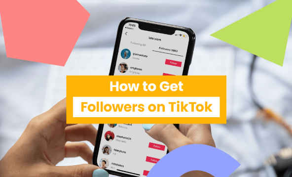 How To Increase Followers And Likes On Tiktok?